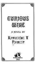 Cover of: Curious Wine: a novel