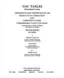 Cover of: Gas tables: international version : thermodynamic properties of air, products of combustion and component gases, compressible flow functions : including those of Ascher H. Shapiro and Gilbert M. Edelman.