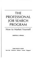 Cover of: The professional job search program: how to market yourself