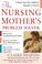 Cover of: The Nursing Mother's Problem Solver
