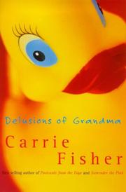 Cover of: Delusions Of Grandma by Carrie Fisher