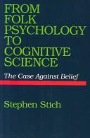 Cover of: From folk psychology to cognitive science: the case against belief