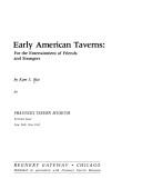 Cover of: Early American taverns: for the entertainment of friends and strangers