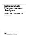 Cover of: Intermediate microeconomic analysis