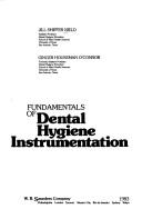 Fundamentals of dental hygiene instrumentation by Jill S. Nield-Gehrig