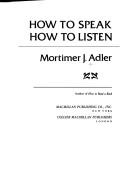Cover of: How to speak, how to listen