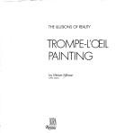 Cover of: Trompel'oeil painting: the illusion of reality