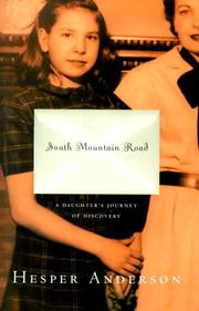 Cover of: South Mountain Road: a daughter's journey of discovery