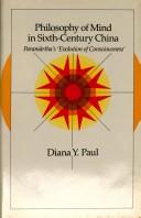 Cover of: Philosophy of mind in sixth-century China by Diana Y. Paul