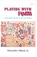 Cover of: Playing with form: children draw in six cultures