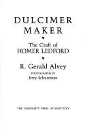 Cover of: Dulcimer maker by R. Gerald Alvey