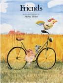 Cover of: Friends by Helme Heine
