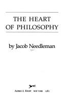 Cover of: The heart of philosophy by Jacob Needleman