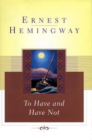 To have and have not by Ernest Hemingway