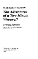 Cover of: The adventures of a two-minute werewolf