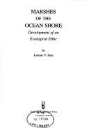Cover of: Marshes of the ocean shore: development of an ecological ethic