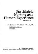 Cover of: Psychiatric nursing as a human experience | Lisa Robinson