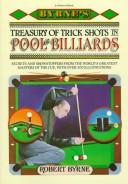 Cover of: Byrne's Treasury of trick shots in pool and billiards