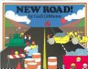 Cover of: New road! by Gail Gibbons