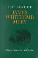 The best of James Whitcomb Riley by James Whitcomb Riley