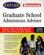 Cover of: KAPLAN/NEWSWEEK GRADUATE SCHOOL ADMISSIONS ADVISER 2000 (Graduate School Admissions Adviser) by Kaplan Publishing