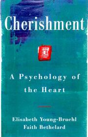 Cover of: Cherishment by Elisabeth Young-Bruehl, Faith Bethelard