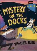 Cover of: Mystery on the docks