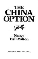 The China option by Nancy Milton