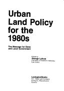 Cover of: Urban land policy for the 1980s: the message for state and local government
