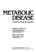 Cover of: Metabolic disease: a guide to early recognition