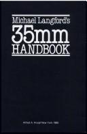 Cover of: Michael Langford's 35 MM handbook. by Michael John Langford