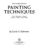 Cover of: The complete book of painting techniques