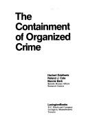 Cover of: The containment of organized crime by Herbert Edelhertz