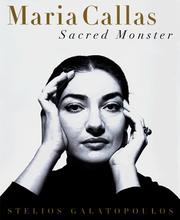 Cover of: MARIA CALLAS: Sacred Monster