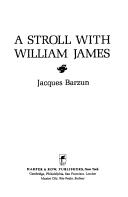 Cover of: A Stroll with William James by Jacques Barzun