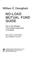 Cover of: William E. Donoghue's No-load mutual fund guide: how to take advantage of the investment opportunities of the eighties