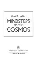 Cover of: Mindsteps to the cosmos by Gerald S. Hawkins