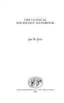 The clinical sociology handbook by Jan M. Fritz