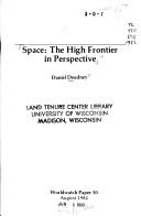 Cover of: Space, the high frontier in perspective