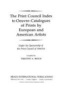 Cover of: Print Council index to oeuvre-catalogues of prints by European and American artists