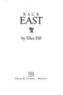 Cover of: Back East | Ellen Pall