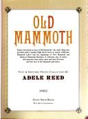 Cover of: Old Mammoth: being a first-hand account of Old Mammoth--the small village that preceded today's popular High Sierra resort ... : text & historic photo collection