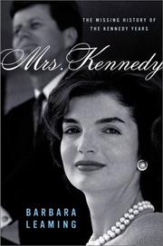 Cover of: Mrs. Kennedy: the missing history of the Kennedy years