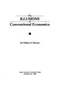 Cover of: The illusions of conventional economics