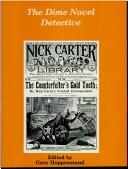 Cover of: The Dime novel detective by edited by Gary Hoppenstand.