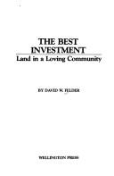 Cover of: The best investment by David W. Felder