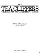 The tea clippers by David R. MacGregor