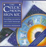 Cover of: The Celtic Moon Sign Kit: Everything you need to cast a lunar horoscope