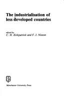 Cover of: The Industrialisation of less developed countries