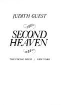 Cover of: Second heaven by Judith Guest